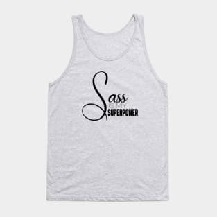 Sass is my Superpower Tank Top